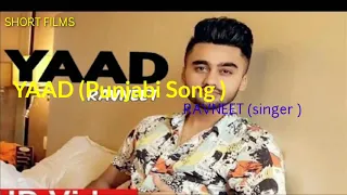 YAAD || RAVNEET || PUNJABI SONG || 2019 || SHORT FILMS