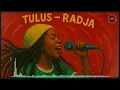 Lagu tulus - radja (reggae cover)