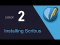 2 Installing Scribus