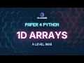 1D Arrays Python P4 AL Computer Science 9618