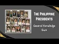 The Philippine Presidents General Knowledge Quiz 20 Questions