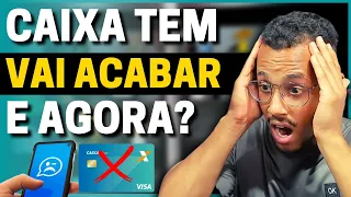 ????【 URGENTE !】APP CAIXA TEM PODE TER SEU FIM EM 2023 | OQUE EU PENSO SOBRE ISSO