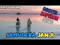 Lagu SAMUDERA JANJI _ story WhatsApp _ quotes baperan jowo