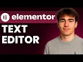 How To Edit The Text Editor Using Elementor In WordPress Tutorial 2026