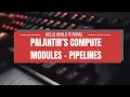 Palantir s Compute Modules Pipelines Hello World Tutorial