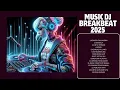 Download Lagu viral Music DJ Breakbeat 2025