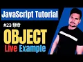 JavaScript Object Object in JavaScript JavaScript Tutorial Part - 23