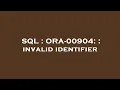 SQL ORA-00904 invalid identifier