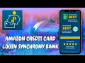 Access Your Amazon Credit Card via the My Synchrony App iOS Android -Here s How You Can Do It 2025
