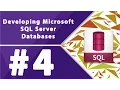 Developing Microsoft SQL Server Databases - Part 4 by Millionlights