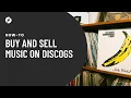 How To Buy and Sell Music on Discogs A Marketplace Overview