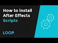 How to install After Effects scripts EASY