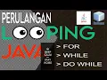 Perulangan Looping pada Java dengan menggunakan Netbeans