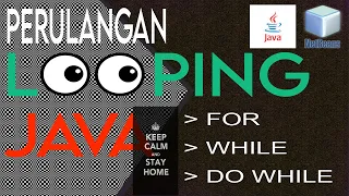 Perulangan Looping pada Java dengan menggunakan Netbeans