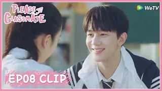  please classmate ep08 clip he playing hard to get her attention eng sub