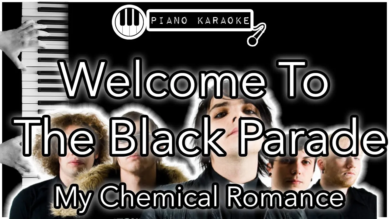 Welcome To The Black Parade - My Chemical Romance - Piano Karaoke Instrumental
