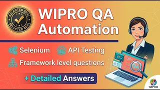 INTERVIEW ROUND 1 WIPRO Automation Testing Interview Questions with Answers Selenium API