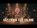 Gözlerinde Esir Kaldım (Akustik) | Neo Anatolian Rock