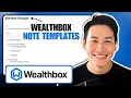 How to Create Use Note Templates in Wealthbox CRM