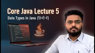 Data Types in Java Explained Java Lecture 5 Core Java Tutorial for Beginners