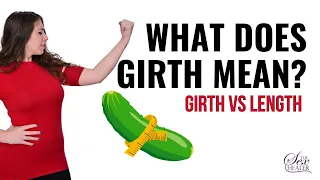 What does Girth Mean Girth vs Length