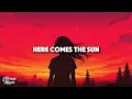 The Beatles - Here comes the sun (Lyrics)