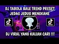 Download Lagu DJ TABOLA BALE JEDAG JEDUG MENGKANE VIRAL TIKTOK TERBARU 2025 YANG KALIAN CARI