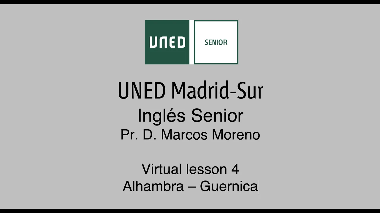Inglés Senior - Virtual lesson 4 (Alhambra - Guernica)