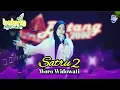 Download Lagu WORO WIDOWATI - SATRU 2 [LIVE] Batang Ekspo 2022