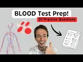 Blood Exam - 20-Question Review Explanations