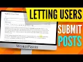 How to Let Users Submit Posts From the Front-End WordPress