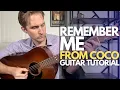 Remember Me From Coco Guitar Tutorial - Guitar Lessons with Stuart