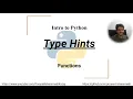 Intro to Python Type Hint Functions typing