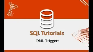 SQL Tutorials - 22 DML Triggers in SQL