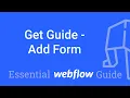 Get Guide Page - Adding webflow Form