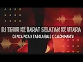Download Lagu DJ TIMUR KE BARAT SELATAN KE BARAT X DJ PICA PICA X TABOLA BALE X CALON MANTU 