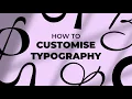 How To Manipulate Customise Typography For A Logo