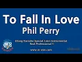 Download Lagu Phil Perry-To Fall In Love (1 Minute Instrumental) [ZZang KARAOKE]