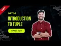 Hello Python Day - 30 Introduction to Tuple Python