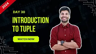 Hello Python Day - 30 Introduction to Tuple Python