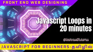 Learn Javascript Loops explained in Tamil for for in for of forEach while do while loops