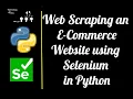 Scraping an E-Commerce using Selenium in Python Crawling pages Automate boring stuff