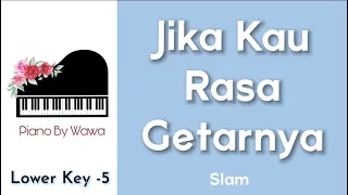 jika kau rasa getarnya slam piano karoke lower key 5 