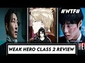Weak Hero Class 2 Review - A Disappointment for Manhwa Webtoon Fans The Rank-O-verse