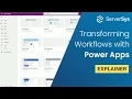 Power Apps Explainer - How to Transform Manual Tasks into Efficient Workflows