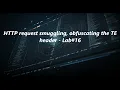 HTTP request smuggling obfuscating the TE header - Lab