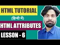Tutorial 6 HTML Attributes - HTML Tutorial For Beginners Vikash Kumar Singh
