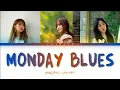 Download Lagu GFRIEND 여자친구 (WORLD PEACE) - 'MONDAY BLUES' Color Coded Lyrics [Han/Rom/Eng]