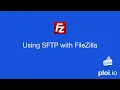 How to use SFTP with Filezilla - ploi io