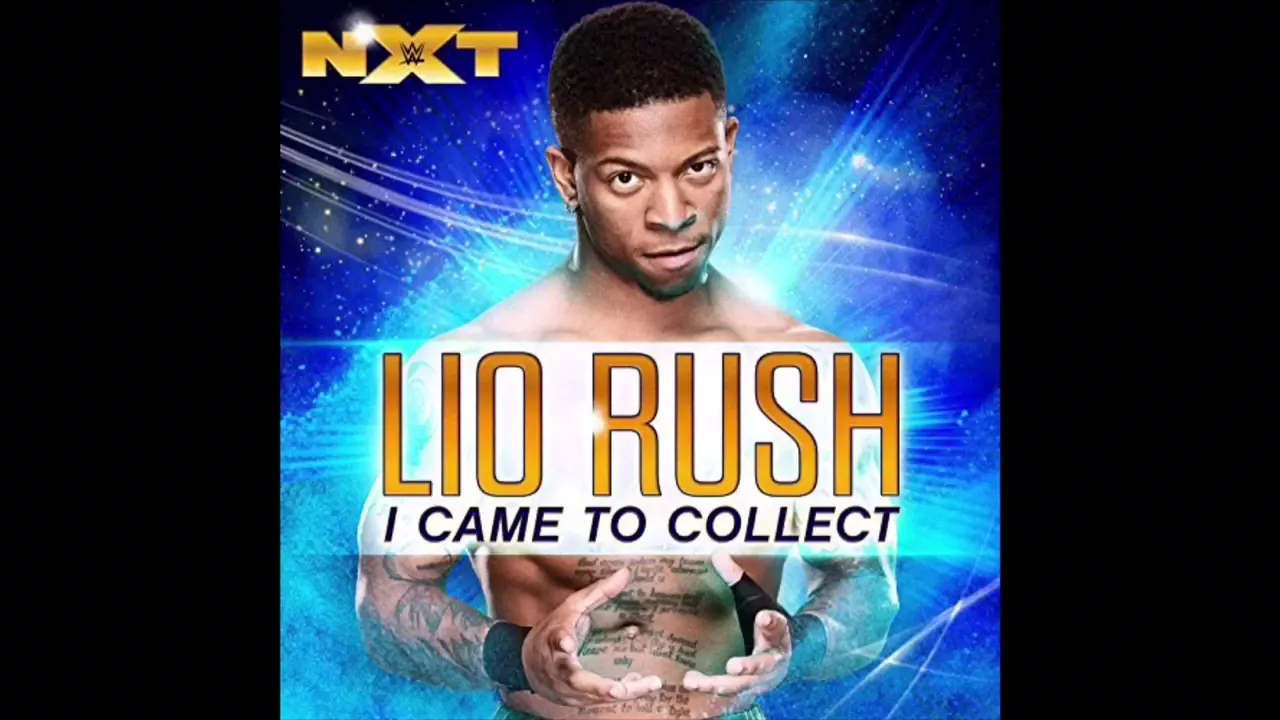 WWE Lio Rush Theme “I Came To Collect” (HD - HQ)